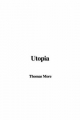Utopia - Sir Thomas More