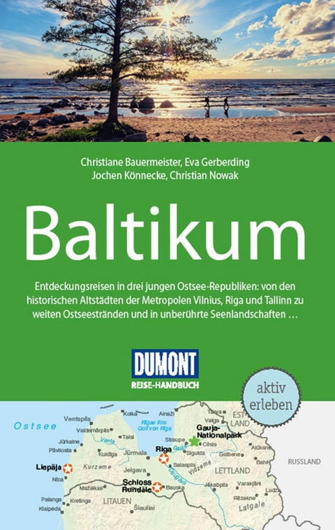 DuMont Reise-Handbuch Reiseführer E-Book Baltikum, Litauen, Lettland -  Eva Gerberding,  Jochen Könnecke,  Christiane Bauermeister,  Christian Nowak