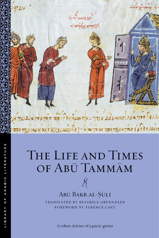 The Life and Times of Ab? Tamm?m - Ab? Bakr al-??l?