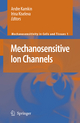 Mechanosensitive Ion Channels - Andre Kamkin; Irina Kiseleva
