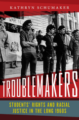 Troublemakers -  Kathryn Schumaker