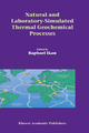 Natural and Laboratory Simulated Thermal Geochemical Processes - Raphael Ikan