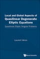 Local And Global Aspects Of Quasilinear Degenerate Elliptic Equations: Quasilinear Elliptic Singular Problems - Laurent V??ron