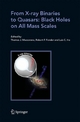 From X-ray Binaries to Quasars: Black Holes on All Mass Scales - Thomas J. Maccarone; Robert P. Fender; Luis C. Ho