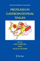 Proteases in Gastrointestinal Tissues - Uwe Lendeckel; Nigel M. Hooper