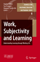 Work, Subjectivity and Learning - Stephen Billett; Tara Fenwick; Margaret Somerville