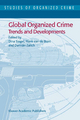 Global Organized Crime - Dina Siegel; H. G. van de Bunt; Damien Zaitch