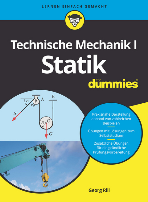 Technische Mechanik I Statik für Dummies - Georg Rill