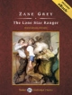 Lone Star Ranger - Zane Grey