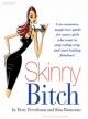 Skinny Bitch - Rory Freedman; Kim Barnouin