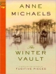 Winter Vault - Anne Michaels