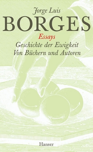 Gesammelte Werke in zwölf Bänden. Band 2: Der Essays zweiter Teil - Jorge Luis Borges; Gisbert Haefs; Fritz Arnold