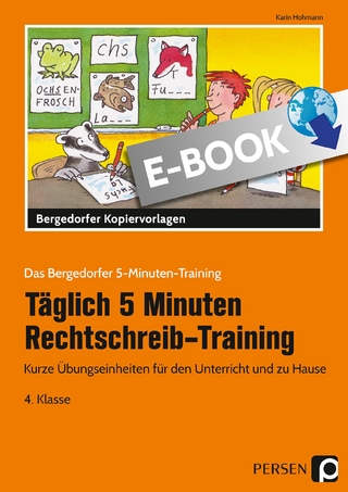 Täglich 5 Minuten Rechtschreib-Training 4. Klasse - Karin Hohmann