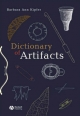 Dictionary of Artifacts - Barbara Ann Kipfer