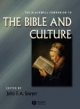The Blackwell Companion to the Bible and Culture (Blackwell Companions to Religion)