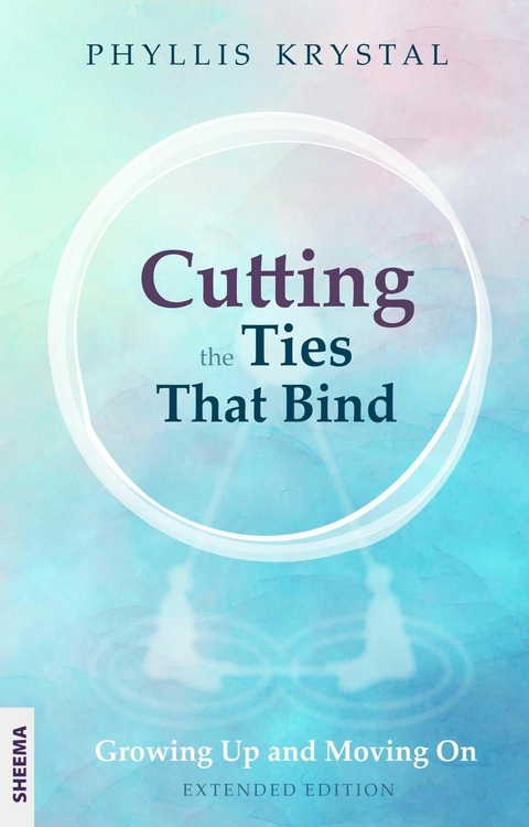 Cutting the Ties that Bind - Phyllis Krystal