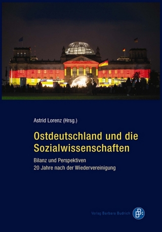 Ostdeutschland und die Sozialwissenschaften - Astrid Lorenz