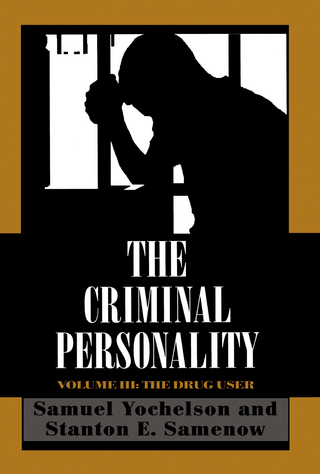 The Criminal Personality - Samuel Yochelson; Stanton Samenow