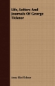 Life, Letters And Journals Of George Ticknor - Anna Eliot Ticknor