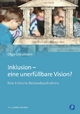 Inklusion ? eine unerfüllbare Vision?: Eine kritische Bestandsaufnahme (German Edition)