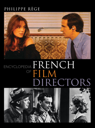 Encyclopedia of French Film Directors - Philippe Rege