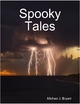 Spooky Tales - Michael J. Bryant