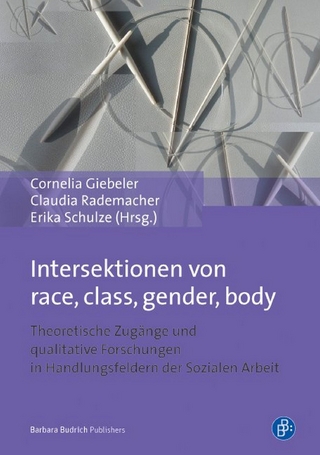 Intersektionen von race, class, gender, body - Cornelia Giebeler; Claudia Rademacher; Erika Schulze