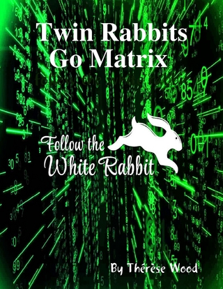 Twin Rabbits Go Matrix Follow the White Rabbit - Wood Therese Wood