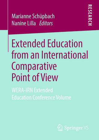 Extended Education from an International Comparative Point of View - Marianne Schüpbach; Nanine Lilla
