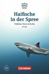 Die DaF-Bibliothek / A1/A2 - Haifische in der Spree -  Roland Dittrich