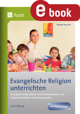 Evangelische Religion unterrichten - Klasse 1+2 - Margrit Horsche