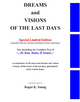 Dreams and Visions of the Last Days, Special Edition - Roger K. Young; Christopher Parrett