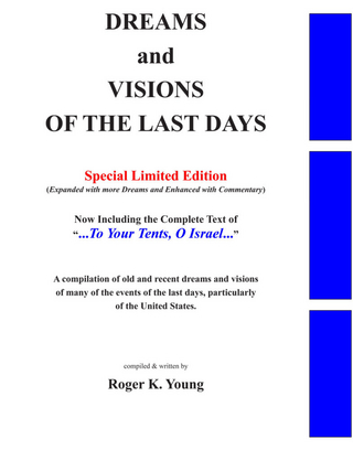 Dreams and Visions of the Last Days, Special Edition - Roger K. Young; Christopher Parrett