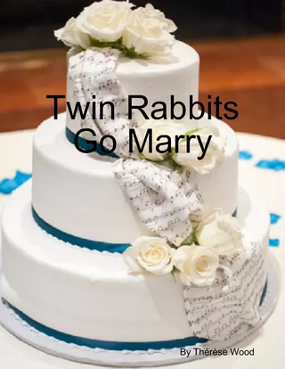 Twin Rabbits Go Marry - Wood Therese Wood