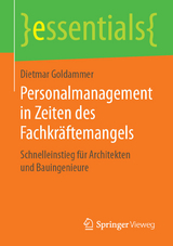 Personalmanagement in Zeiten des Fachkräftemangels - Dietmar Goldammer