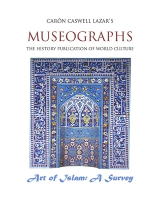 Museographs The Art of Islam: A Survey