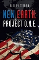 New Earth: Project O.N.E. - R.D. Ph.D. Pittman