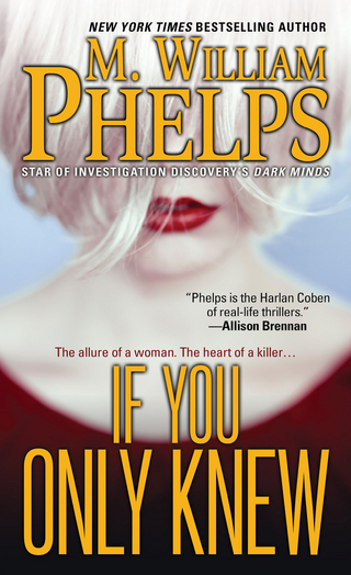 If You Only Knew - M. William Phelps