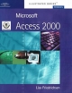Microsoft Access 2000 - Illustrated Introductory (Illustrated Series: Introductory)
