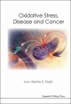 Oxidative Stress, Disease And Cancer - Keshav K. Singh