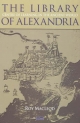 The Library of Alexandria - Roy MacLeod; Roy MacLeod