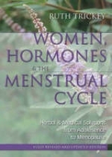 Women, Hormones & the Menstrual Cycle - Trickey, Ruth