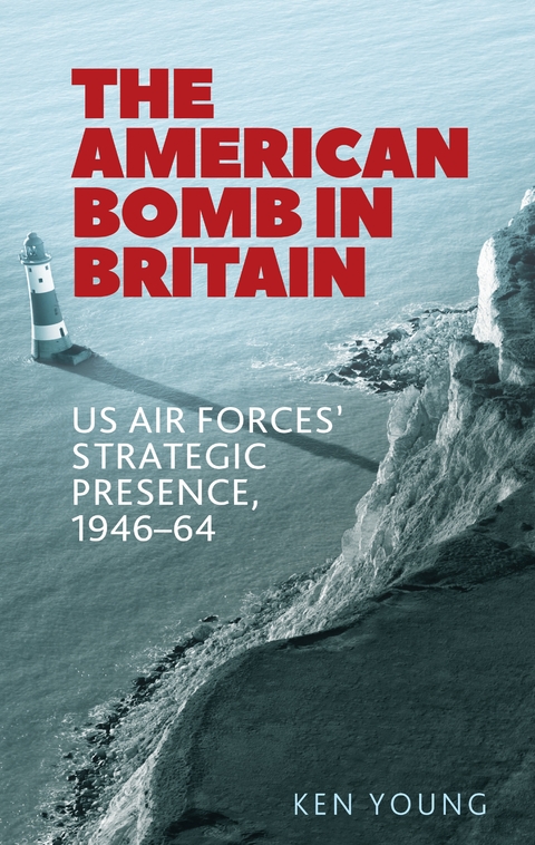 The American bomb in Britain -  Ken Young