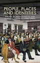 People, places and identities - Alan Kidd; Melanie Tebbutt