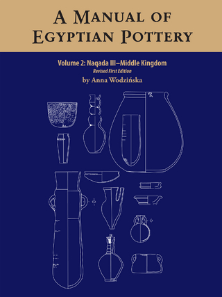 A Manual of Egyptian Pottery, Volume 2 - Anna Wodzinska