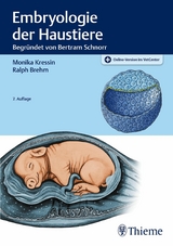 Embryologie der Haustiere - Monika Kressin, Ralph Brehm