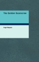 Golden Scarecrow - Hugh Walpole