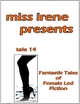 Miss Irene Presents - Tale 14 - Miss Irene Clearmont