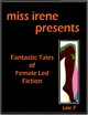 Miss Irene Presents - Tale 7 - Miss Irene Clearmont