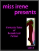 Miss Irene Presents - Tale 3
